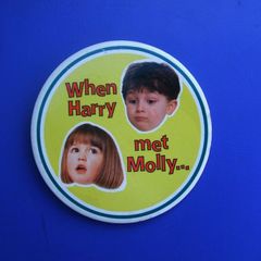 WHEN HARRY MET MOLLY (Safeway supermarkets) - a very large promotional button badge (1996/1997), 3" diameter