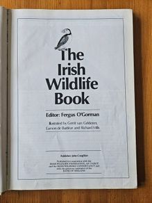 The Irish Wildlife Book. Edited By Fergus O'gorman. Illustrated By Gerrit Van Gelderen, Eamon De Buitlear And Richard Mills. First Edition Large Volume Hardback In Good Condition.