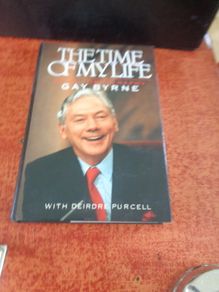 The Time of My Life Autobiography of Gay Byrne for Sale