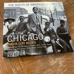 The Roots Of American Music: Chicago Inner City Blues