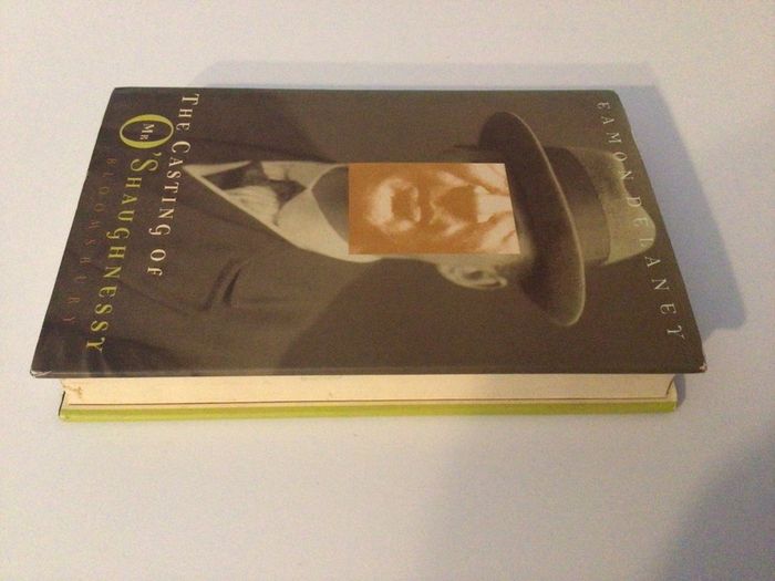 The Casting of Mr O Shaughnessy by Eamon Delaney Hardback