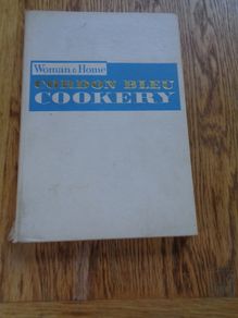 Woman and Home - Cordon Bleu Cookery - Vintage Retro Cook Book