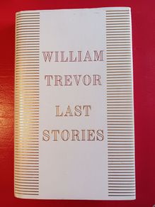 William Trevor RIP(2016) / Last Stories/2018