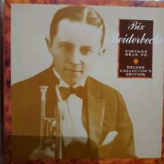 Bix Beiderbecke - Vintage Deja Vu. Deluxe Collection's Edition.