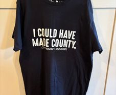 Funny I Could Have Made T-Shirt