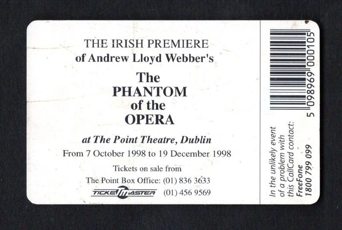 1998 Ireland 10 unit  Andrew Lloyd Webber's The Phantom of the Opera musical (Schlumberger SC7 chip) Call Card Used. Telecom Eireann Card Number 1223