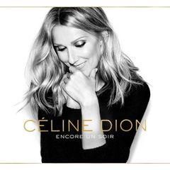 C E L I N E  D I O N  |  Encore Un Soir