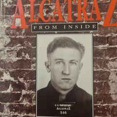 Alcatraz From Inside. By Jimmy Quillen. An Intimates Facinating View Of Life On The Rock. Large Volume First Edition Paperback In Good Condition.