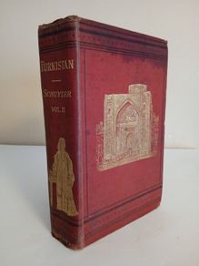 Turkistan: Notes of a Journey in Russian Turkistan, Khokand, Bukhara and Kuldja (Vol. II) by Charles Schuyler (HQ99)