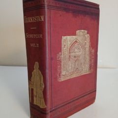 Turkistan: Notes of a Journey in Russian Turkistan, Khokand, Bukhara and Kuldja (Vol. II) by Charles Schuyler (HQ99)