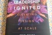Design Leadership Ignited : Elevating Design at Scale (Hardcover)