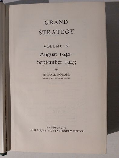 History of The Second World War  - Grand Strategy Volume IV by Michael Howard 1972 Edition