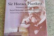 A life of Sir Horace Plunkett visionary and pioneer social reformer and humanitarian by Maurice Colbert Ardmore Waterford signed by the author hardback with dustcover in very good condition FREE STANDARD POSTAGE INCLUDED