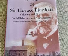 A life of Sir Horace Plunkett visionary and pioneer social reformer and humanitarian by Maurice Colbert Ardmore Waterford signed by the author hardback with dustcover in very good condition FREE STANDARD POSTAGE INCLUDED