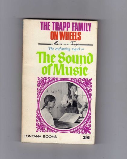 The Trapp Family On Wheels - The Sequel To The Sound Of Music.