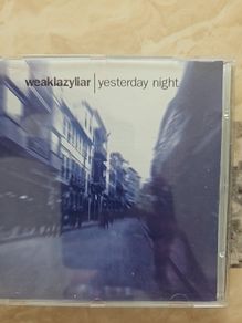 Weaklazyliar CD - Yesterday Night