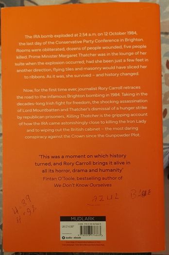 Killing Thatcher: The IRA, The Manhunt and The Long War On The Crown by Rory Carroll