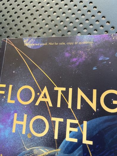 Grace Curtis Floating Hotel Uncorrected Proof Copy 2024 author of Frontier