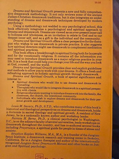 Dreams And Spiritual Growth. A Christian Approach To Dreamwork. By Louise M. Savary- Patriciah. Berne- Strephon Kaplan Williams.  Including 37 Dreamwork Techniques.  First Edition Paperback In Good Condition. More copies available .