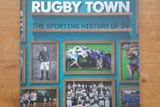 Rugby Town: The Sporting History of D4 - Signed Copy