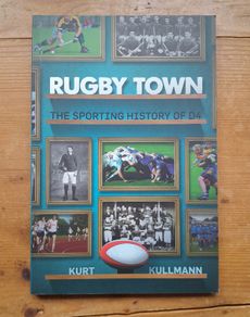 Rugby Town: The Sporting History of D4 - Signed Copy