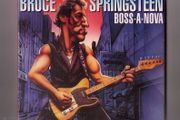 Boss-a-nova - Bruce Springsteen - Very Rare
