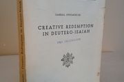 Creative Redemption in Deutero-Isaiah by Carroll Stuhlmueller. Published by Biblical Institute Press, Rome (HQ577)