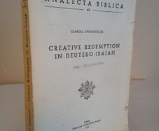 Creative Redemption in Deutero-Isaiah by Carroll Stuhlmueller. Published by Biblical Institute Press, Rome (HQ577)