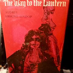1961. The Way To The Lantern. Audrey Erskine Lindop.
