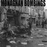The Dublin And Monaghan Bombings - Joe Tiernan - First Edition Image 2