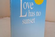Love Has No Sunset: Exploring the Limitless Love of the Heart of Jesus by John Moloney (GT423)
