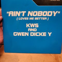 KWS and Gwen Dickey, Aint Nobody Loves Me Better, 7 Inch Vinyl
