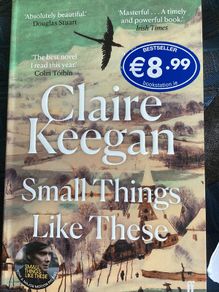 Small Things Like These By Claire Keegan