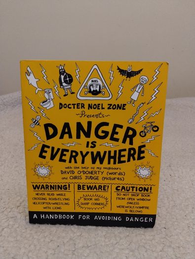 Danger Is Everywhere Books By Noel Zone
