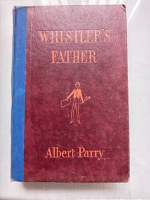 Whistler's Father by Albert Parry