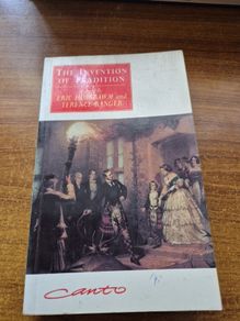The Invention of Tradition. Eric Hobsbawm and Terrence Ranger. History. Cambridge University Press