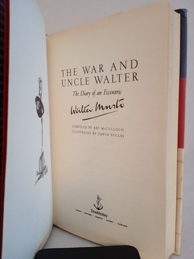 The War and Uncle Walter: The Diary of an Eccentric by Art McCulloch. Illustrated by David Eccles (HQ574)