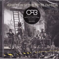 ORB  |  Abolition Of The Royal Familia  \\  Guillotine Mixes