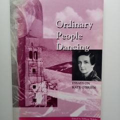 Ordinary People Dancing - Essays on Kate O'Brien - Irish Women's Literature Book