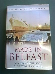 Made in Belfast N Ireland local history