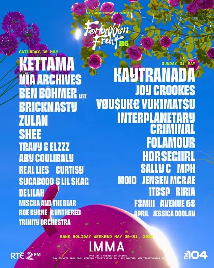 2 Weekend Tickets Forbideen Fruit Saturday May 30th/Sunday May 31st Royal Hospital Kilmainham Dublin