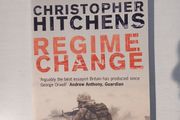 Regime Change by Christopher Hitchens
