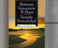 Between Innocence & Peace - Favourite Poems Of Ireland
