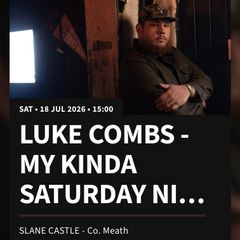 1 x Luke Combs Slane Castle ticket for 18 July