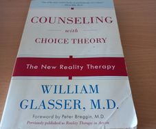 Counseling with Choice Theory - William Glasser