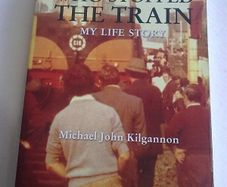 The man who stopped the train by Michael John Kilgannon Ireland Irish