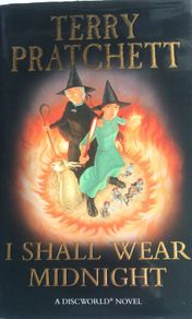 Terry Pratchett [2010] I Shall Wear Midnight: A Story Of Discworld (Hardback Book)
