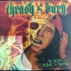 Various - Thrash & Burn - An Irish Tribute To Thrash CD (2008) Digipak OUT OF PRINT Death Metal EX+