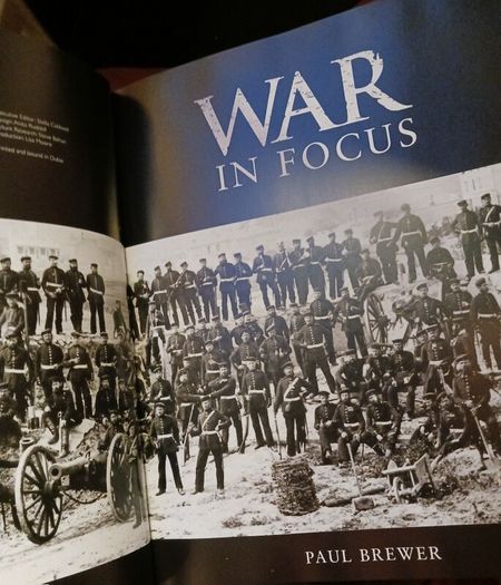War in Focus /150 Years of Dramatic Photography From The Battlefield/ Paul Brewer / 2005