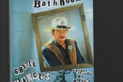 In The Fascist Bathroom . Writings on Punk. 1977-1992. Greil Marcus.
